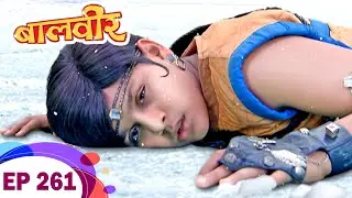 क्या Duniya छोड़कर चला जाएगा हमारा Baalveer ? | Baalveer | Ep 261 | New Superhero Series 2023
