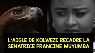 L'AIGLE DE KOLWEZI RECADRE LA SENATRICE FRANCINE MUYUMBA