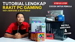 FULL TUTORIAL RAKIT PC GAMING TERLENGKAP - Pakai Liquid Cooling & ARGB | Install Windows & Driver