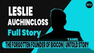 Leslie Auchincloss: The Forgotten Founder of Biocon | The Full Untold Story