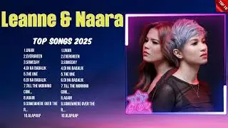 Leanne & Naara Top 10 OPM Hits ~ Songs That Define Filipino Music