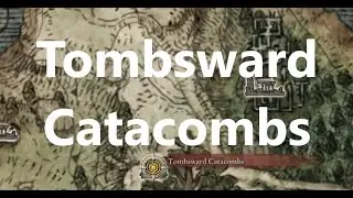Tombsward Catacombs | Catacombs Guide | Elden Ring