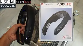 Portronics CoolAid Neck Fan With Cooling Plate Technology | NISCHAL heartbeat Vlog Ep- 256