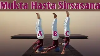 Free Hands Headstand Pose | Mukta Hasta Sirsasana A B C | Intermediate Headstand Safe For Beginners