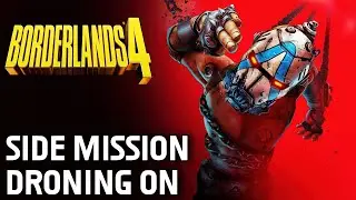 Borderlands 4: Droning On