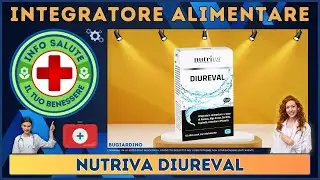 ❤️&zwj;🔥 NUTRIVA DIUREVAL Integratore Alimentare 🩺 Info Salute