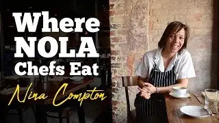 Where NOLA Chefs Eat: Nina Compton