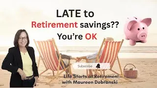 Late to RETIREMENT savings?   How to build enough starting where you are