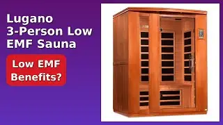 REVIEW (2025): Lugano 3-Person Low EMF Sauna. ESSENTIAL details.
