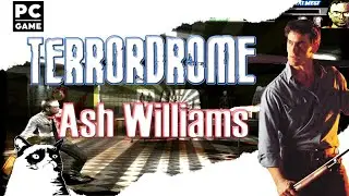 Terrordrome: Rise of the Boogeyman - [PC/Indie 2007] Ash Williams [Playthrough/LongPlay] [1CC]