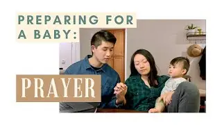 How to Prepare for a Baby as a Christian: Prayer | Christian Parenting Advice