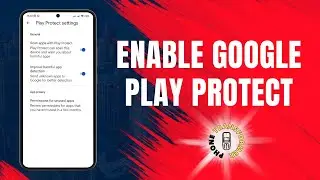Как включить Google Play Protect на Android | Защитите свое устройство