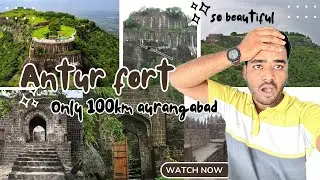 🔥 Exploring Antur Fort | Hidden Gem Just 100 KM from Aurangabad it&rsquo;s so beautiful&rdquo; 
