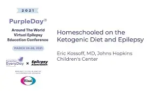 Ketogenic Diet and Epilepsy- Purple Day&reg; Around The World 2021 Virtual Epilepsy Education Conference