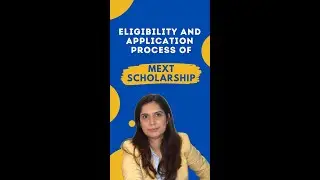 Eligibility & Application Process of MEXT Scholarship | Study in Japan