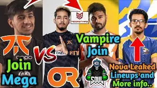 Soul New Member, Owais Join Mega, OR vs Fnatic, Nova Leaked Soul New Player and GodLike Sponsor