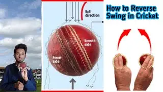 How to reverse swing a cricket ball