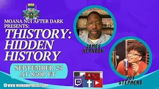 Moana Nui After Dark Presents THIStory: Hidden History - September 2025 Edition