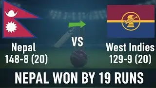 ​Nepal Defeats West Indies by 19 Runs - Full Highlights​Nepal's Dominant Victory nep(148/8 wi129/9)​