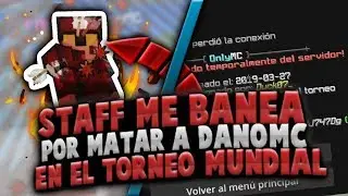 🚫 STAFF ¿CORRUPTO? ME BANEA POR MATAR A DANO MC 😔 EN EL TORNEO DE SKYWARS MUNDIAL| OnlyMC Skywars