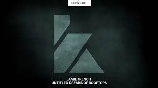Jamie Trench - Untitled Dreams Of Rooftops (Original Mix) [KALUKI Exclusive]