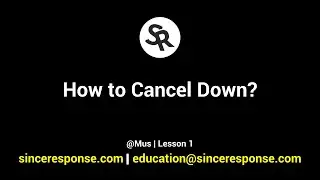 How to Cancel down? @Mus | Lesson 1
