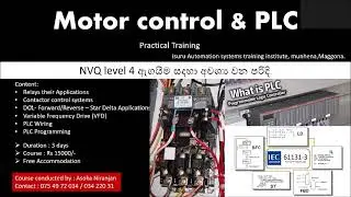 MOTOR CONTROL & PLC PRACTICAL TRAINING