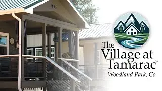 Small Home, Big Life | The Village At Tamarac, in Woodland Park, Colorado