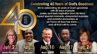 40 in 40 Anniversary Celebration Guest Speaker Dr. Helen Trowbridge. Connie McLean Pastor