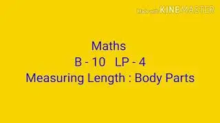 Measuring Length ( With the help of Body Parts)