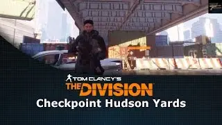 Tom Clancy's The Division Checkpoint Hudson Yards