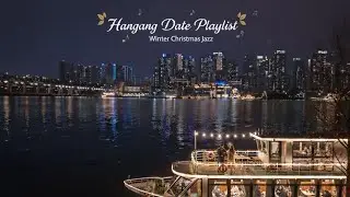 [Playlist] Christmas River Cruise Jazz &bull; Cozy Slow Vibes on a Cold Night playlist