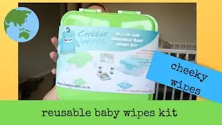 CHEEKY WIPES UNBOXING AND FIRST IMPRESSIONS