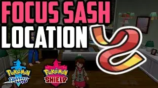 Where to Find Focus Sash - Pokemon Sword & Shield (All Methods)