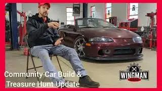 Community Car Build UPDATE! w/ Treasure Hunt News & Info! - Wingman Garage
