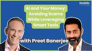 How AI Is Reshaping Financial Decisions in Canada with Preet Banerjee on the Moolala Podcast
