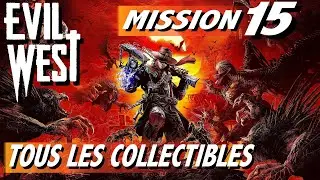 Le Casse Mission 15 - TOUS LES COLLECTIBLES Argent / Tr&eacute;sor / Documents - EVIL WEST