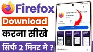 Firefox app kaise download kare | firefox install kaise kare | how to download firefox in mobile