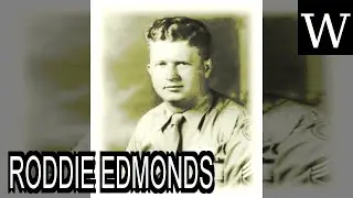 RODDIE EDMONDS - WikiVidi Documentary