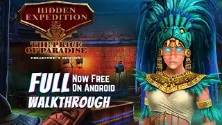 Hidden Expedition 19: The Price of Paradise Collector's Edition [Android] Full Walkthrough | Pynza