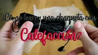 DIY chaqueta con calefacci&oacute;n.⚡