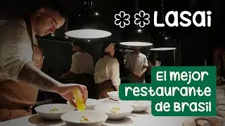 As&iacute; es comer en LASAI: Restaurante con 2 ESTRELLAS MICHELIN ⭐⭐ en BRASIL 🇧🇷