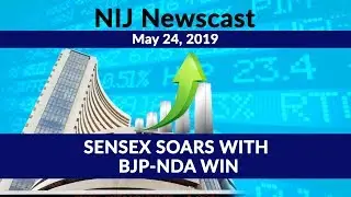 NIJ Newscast May 24, 2019 l SENSEX SOARS WITH BJP-NDA WIN