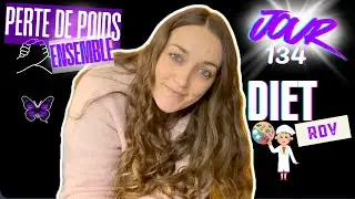 Weight loss together DAY 134: diet appointment