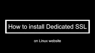How to Install a SSL Certificate on Linux or Windows Server