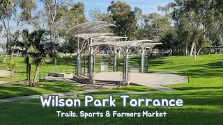 Charles H. Wilson Park Torrance CA | Trails, Sports & Farmers Market