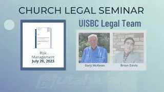 UISBC Church Legal Seminar Series - Risk Management
