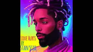 Stan $tax - Love Hurts