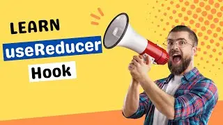 Learn React useReducer Hook