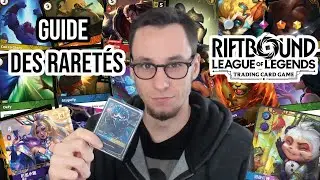 LES RARET&Eacute;S DES CARTES RIFTBOUND (TCG League Of Legends)